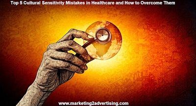 Top 5 Cultural Sensitivity Mistakes in Healthcare and How to Overcome Them